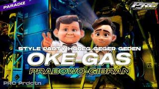 DJ OKE GASS 2 - PRABOWO GIBRAN || STYLE PONG PONG X PARADIZ PARTY HOREG GLERR‼️