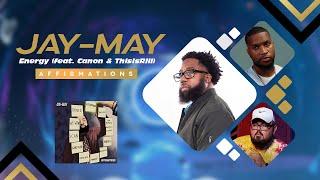 Energy // Jay-May (feat. Canon & ThisIsRill) [LYRIC VIDEO]