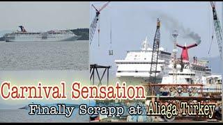 Carnival Sensation Entering to Aliaga Turkey for Scrapped || Beaching Day