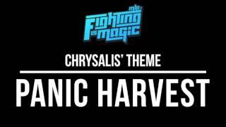 Fighting is Magic: Supremium Edition - Chrysalis' Theme - Panic Harvest