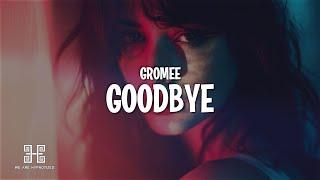 Gromee - Goodbye