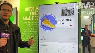 ISE 2023: Octopus Digital Signage Highlights Video Analytics Technology for Retail Screens