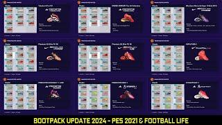 BOOTPACK UPDATE 2024 - PES 2021 & FOOTBALL LIFE