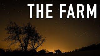 The Farm - A Deathly Dark Paranormal Investigation