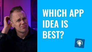 Best App Business Ideas - Picking the Winner