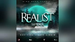 38 From BL - Realist {Northern Lights Riddim}