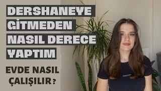 DERSHANEYE GİTMEDEN DERECE YAPMAK| Dershaneye Gitmeli Miyim?Evde nasıl çalışılır? #yks #dershane