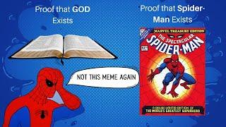 Christian Apologists Aren't Committing the Spider-Man Fallacy