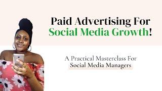 Paid Ads For Social Media Managers | Facebook ads masterclass