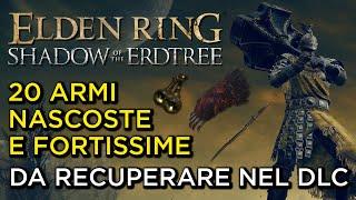 ELDEN RING | 20 ARMI NASCOSTE E FORTISSIME DA OTTENERE NEL DLC