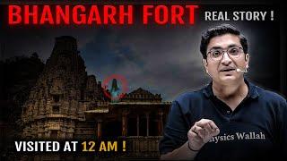 My Real Story of BHANGARH FORT (Haunted) !