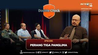 Kick Andy Double Check - Perang Tiga Panglima