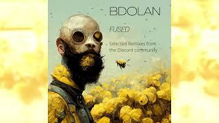 B. Dolan -  "Fused" Remix LP [Full] | Official