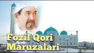 Fozil Qori  Nasihatlari , Фозил Кори насихатлари  ,  Fozil Qori Maruzalari 3