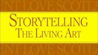 Storytelling: The Living Art -- Bob Pegg