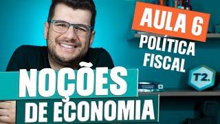 O que é POLÍTICA FISCAL? | Noções de Economia e Finanças (CPA 10, CPA 20 e CEA)