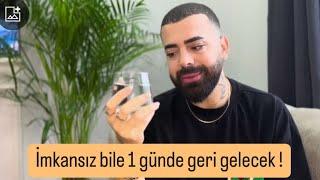 İmkansız Bile Geri Dönecek | 1 Günde Geri Döndürme ritüeli   RİTÜELLER