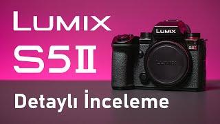 LUMIX S5 II Detaylı İnceleme