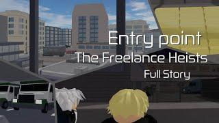 Entry point: The Freelance Heists Full Story