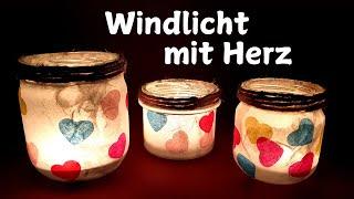Windlichter mit Herz einfach selber machen / Serviettentechnik