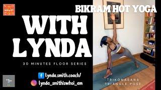 60 Minute Bikram Hot Yoga | 26&2 Full Sequence for Strength & Flexibility | with Lynda Smith