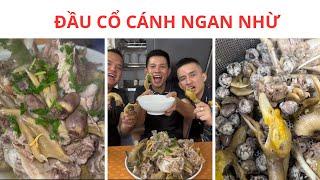 Thế Xe Điếu || Thưởng Thức Đầu Cổ Cánh Ngan Nhừ Siêu Ngon