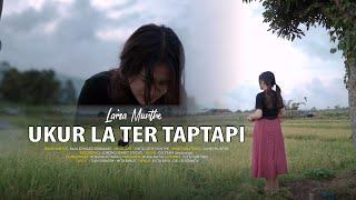 UKUR LA TER TAPTAPI - LAIRA MUNTHE | LAGU KARO TERBARU 2024 (OFFICIAL MUSIC VIDEO)