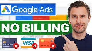 How to Create a Google Ads Account WITHOUT BILLING - NEW METHOD