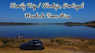 Alentejo, Portugal - Herdade Terra Rica - Family Trip