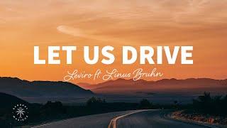 Leviro - Let Us Drive (Lyrics) ft. Linus Bruhn