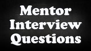 Mentor Interview Questions