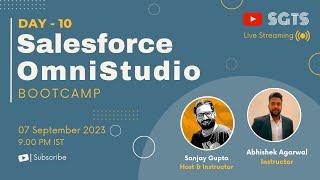 Day 10 | Learn Salesforce OmniStudio with Sanjay Gupta & Abhishek Agarwal | Sanjay Gupta Tech School
