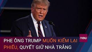 Bầu cử Tổng thống Mỹ 2020: Phe ông Trump đệ đơn phản đối kết quả, quyết giữ Nhà Trắng | VTC Now