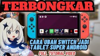 CARA INSTALL ANDROID DI NINTENDO SWITCH 2023