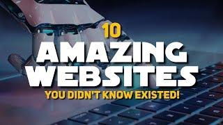 10 Amazing Websites You Didn't Know Existed!