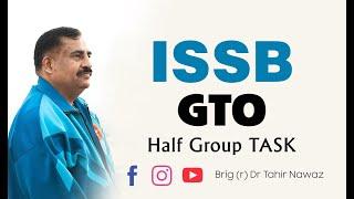 ISSB GTO Half Group Task Test | ISSB GUIDE | Brig (r) Dr Tahir Nawaz