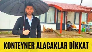 BU VİDEOYU İZLEMEDEN KONTEYNER ALMAYIN | NASIL ALDIK? NASIL DÜZENLEDİK? | İLK HALİ VİDEO SONUNDA