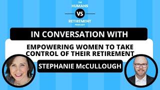 Empowering Women to Take Control of Their Retirement with Stephanie McCullough