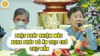 PHẬT PHÁP NHIỆM MÀU / NGHE PHÁP BỎ ĂN THỊT CHÓ, THỊT RẮN