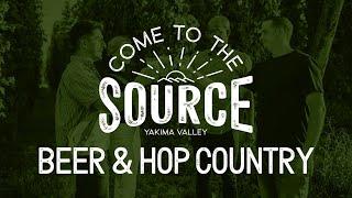 Come to the Source - Yakima Valley Hop Country - 30 sec