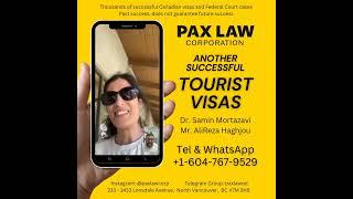 Another successful tourist Visa by the professional team of Pax Law Corporation