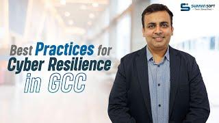 Best Practices for Cyber Resilience in GCC