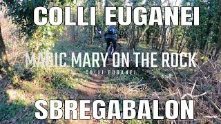 MTB Magic Mary on the rock Colli Euganei Sbregabalon