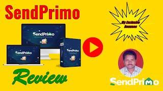 Sendprimo Review and Bonuses - Sendprimo Review  | Short Tutorial & 300 Bonuses ️