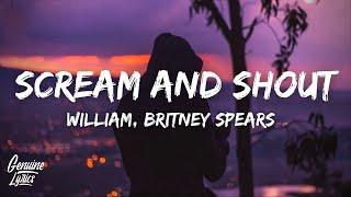 Will.i.am, Britney Spears - Scream And Shout (Lyrics) (Tiktok)