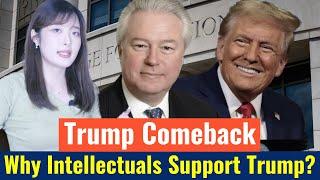 Trump Comeback | Why Intellectuals Support Trump?