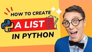 How to Create a List in Python | Python List Complete Tutorial for Beginners | Nested List in Python