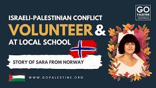 Volunteer at Local Schools & Israeli-Palestinian Conflict Internship - Story of Sara Jensen