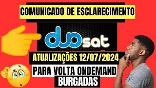 COMUNICADO E ESCLARECIMENTO!   DUOSAT  PARA VOLTA LOON+  OFF  ATUALIZAÇÕES  12 JULHO 2024