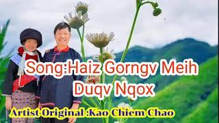 Iu Mienh Song:Haiz Gorngv Meih Duqv Nqox-Kao Chiem Chao: official Audio